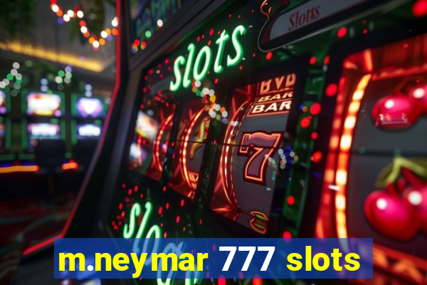 m.neymar 777 slots